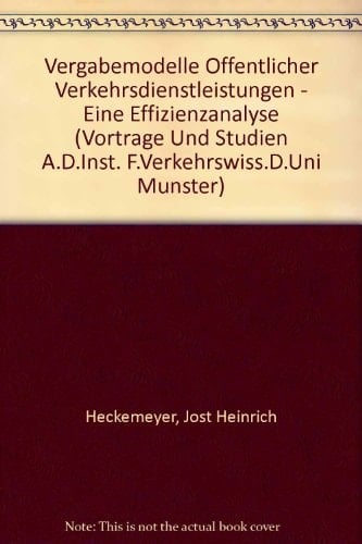 Vergabemodelle öffentlicher Verkehrsdienstleistungen eine Effizienzanalsye