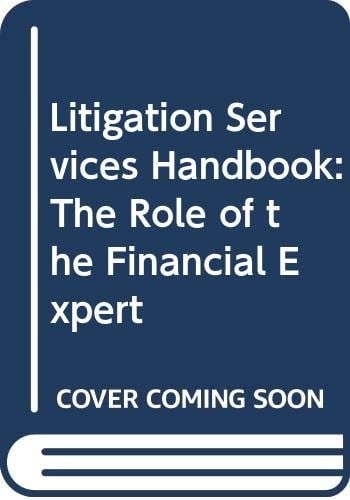 Litigation Services Handbook: The Role of the Financial Expert