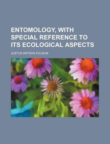 Entomology, with special reference to its ecological aspects