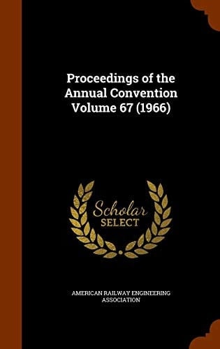 Proceedings of the Annual Convention Volume 67 (1966)