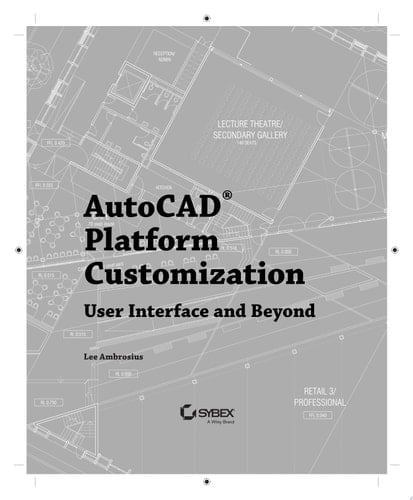 AutoCAD Platform Customization User Interface and Beyond