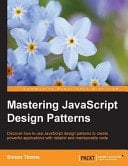 Mastering JavaScript Design Patterns