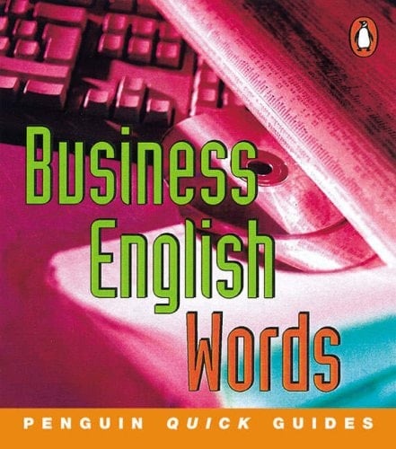 Penguin Quick Guides: Business English Words