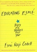 Educating Esme Diary of a Teacher's First Year