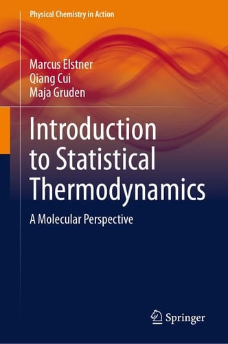 Introduction to Statistical Thermodynamics A Molecular Perspective