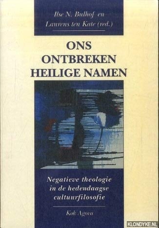 Ons ontbreken heilige namen negatieve theologie in de bedendaagse cultuurfilosofie