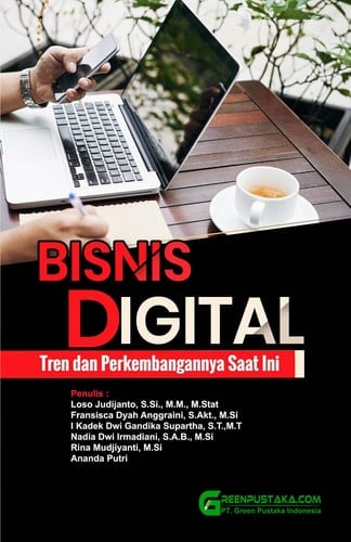 Bisnis Digital : Tren dan Perkembangannya Saat Ini