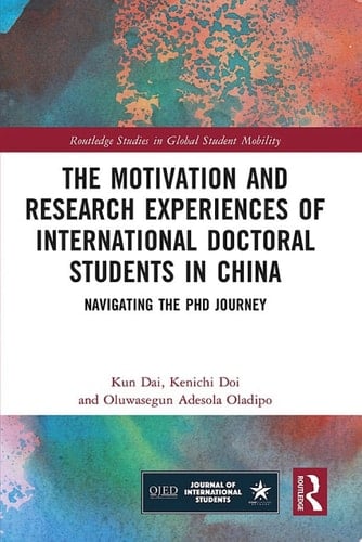 The Motivation and Research Experiences of International Doctoral Students in China