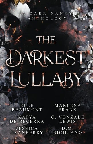 The Darkest Lullaby A Dark Nanny Anthology