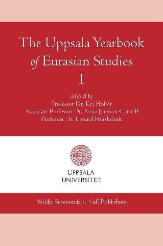 The Uppsala Yearbook of Eurasian Studies I
