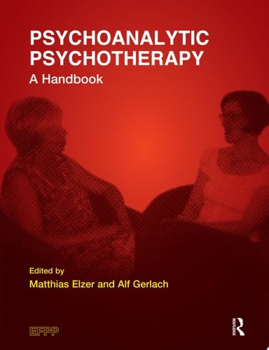 Psychoanalytic Psychotherapy A Handbook