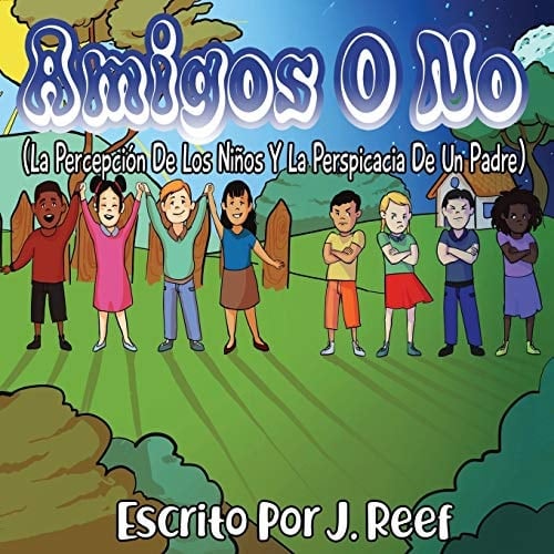 Amigos O No La Percepción De Los Niños Y La Perspicacia De Un Padre