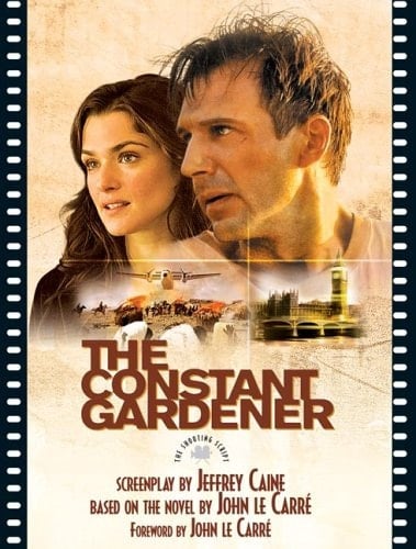 The Constant Gardener: The Shooting Script