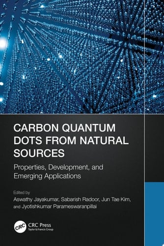 Carbon Quantum Dots from Natural Sources Properties, Development, and Emerging Applications