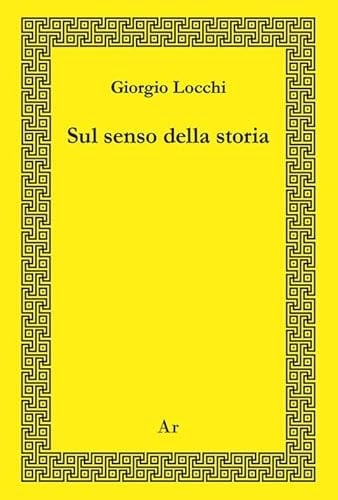 Sul senso della storia