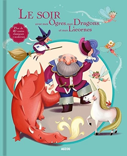 Le soir avec mes ogres, mes dragons et mes licornes