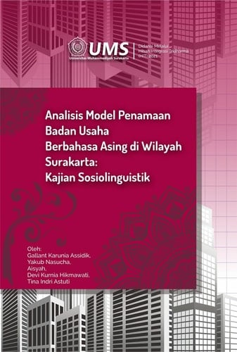 Analisis Model Penamaan Badan Usaha Berbahasa Asing Di Wilayah Surakarta: Kajian Sosiolinguistik
