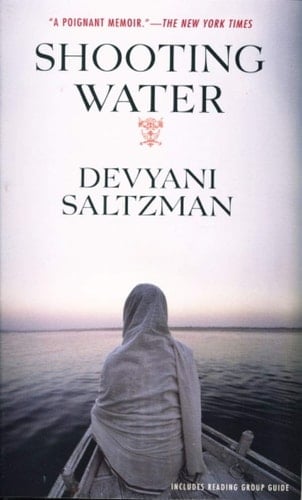 Shooting Water A Memoir of Second Chances, Family, and Filmmaking