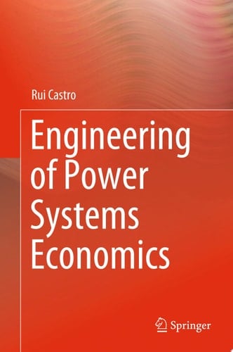 Engineering of Power Systems Economics