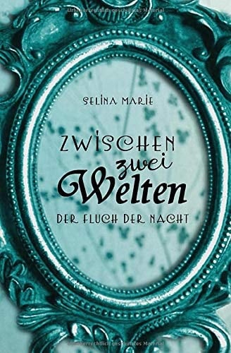 Zwischen Zwei Welten: der Fluch der Nacht