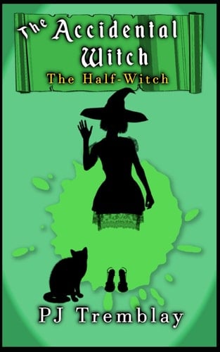 The Accidental Witch: Half-Witch