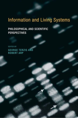 Information and Living Systems Philosophical and Scientific Perspectives
