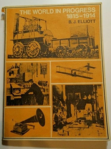 The World in Progress, 1815-1914