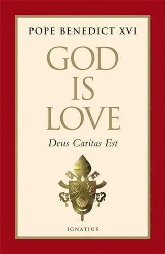 God Is Love Deus Caritas Est