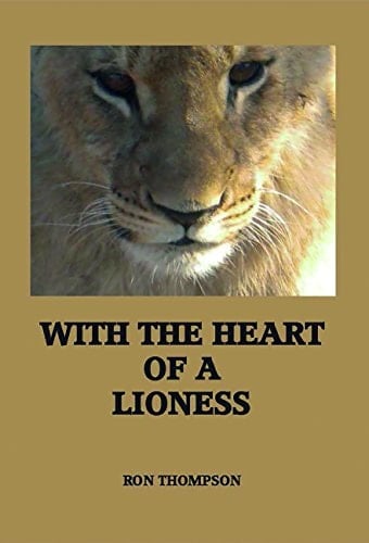 With the Heart of a Lioness
