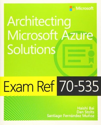 Architecting Microsoft Azure Solutions
