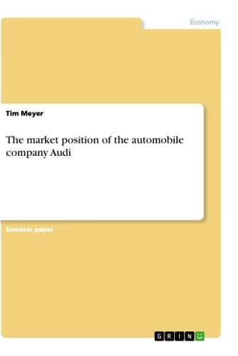 The Market Position of the Automobile Company Audi