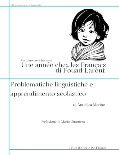 Une année chez les Français di Fouad Laroui:: Problematiche linguistiche e apprendimento scolastico (Italian Edition)