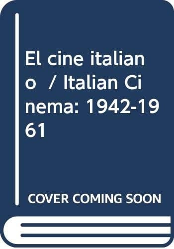 El cine italiano, 1942-1961 del neorrealismo a la modernidad