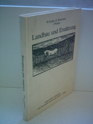 Landbau und Ernährung Ausgewählte Gespräche und Rundfunk-Reportagen (1963-1983)
