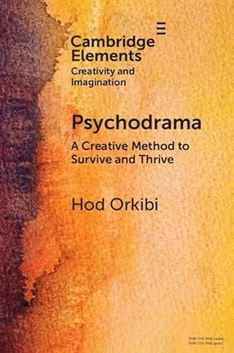 Psychodrama A Creative Method to Survive and Thrive