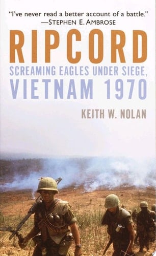 Ripcord Screaming Eagles Under Siege, Vietnam 1970