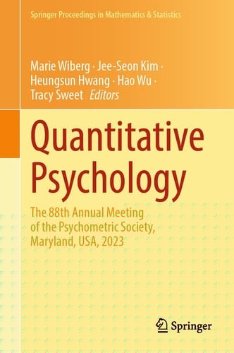 Quantitative Psychology The 88th Annual Meeting of the Psychometric Society, Maryland, USA, 2023