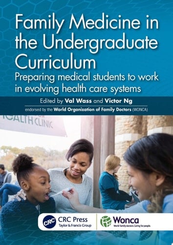 Family Medicine in the Undergraduate Curriculum Preparing medical students to work in evolving health care systems