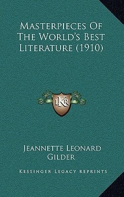 Masterpieces Of The World's Best Literature (1910)