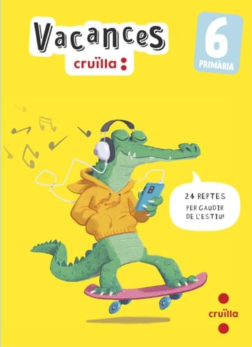 Vacances Cruïlla, 6 Primària