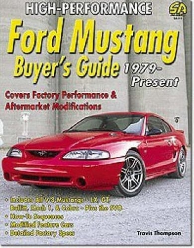 High-Performance Ford Mustang Buyer's Guide 1979-Present