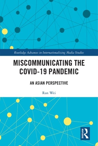 Miscommunicating the COVID-19 Pandemic An Asian Perspective