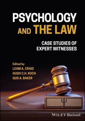 Psychology and the Law Case Studies of Expert Witnesses