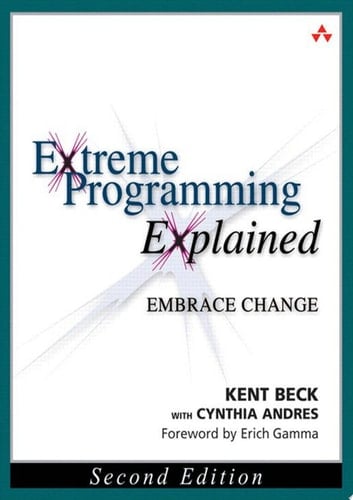 Extreme Programming Explained Embrace Change
