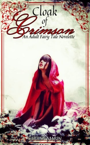 Cloak of Crimson An Adult Fairy Tale Novelette