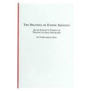 The Dilemma of Ethnic Identity: Alain Locke's Vision of Transcultural Societies