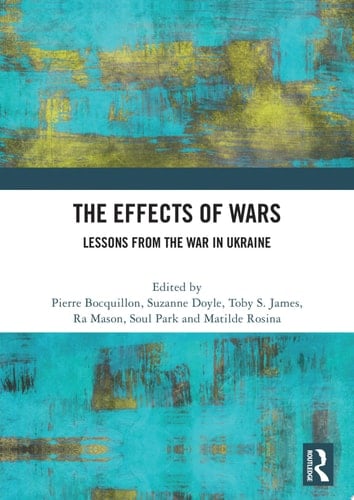 The Effects of Wars Lessons from the War in Ukraine