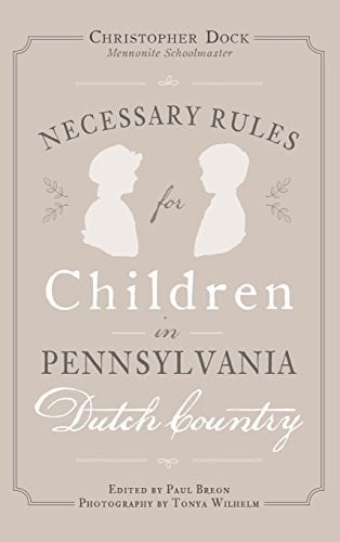 Necessary Rules for Children in Pennsylvania Dutch Country