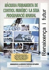 Màquina Ferramenta de Control Numèric I la Seua Programació Manual