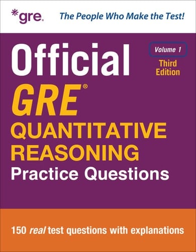 Official GRE Quantitative Reasoning Practice Questions, Third Edition, Volume 1